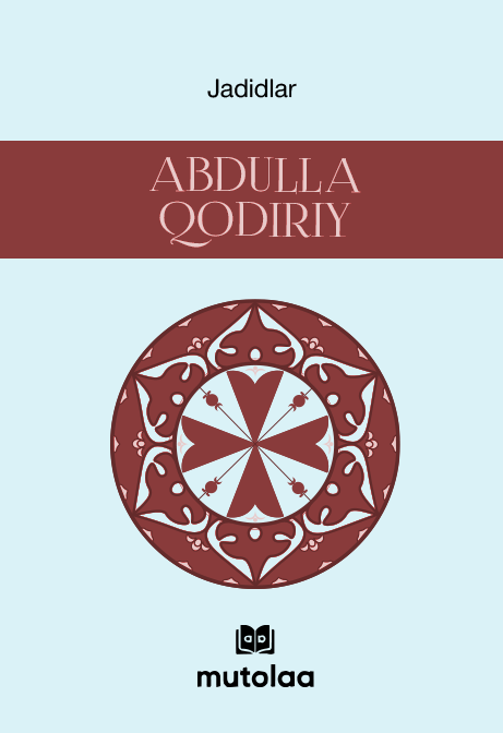 Jadidlar: Abdulla Qodiriy