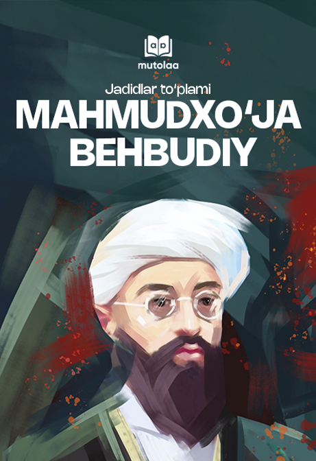 Jadidlar: Mahmudxoʻja Behbudiy