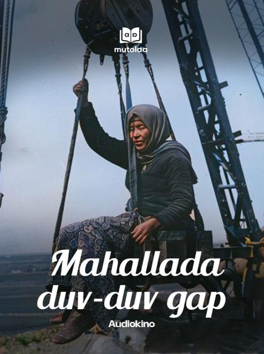 Mahallada duv-duv gap (audiokino)