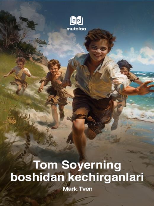 Tom Soyerning boshidan kechirganlari