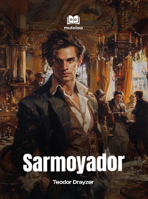 Sarmoyador. 1-kitob