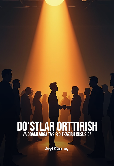 Doʻstlar orttirish va odamlarga taʼsir oʻtkazish xususida